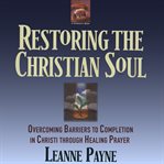 Restoring the Christian Soul cover image