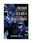 Freedom sex and a meat cleaver cover image