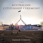 The Australian Citizenship Ceremony cover image