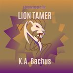 Lion Tamer cover image