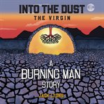 Into the Dust: The Virgin : The Virgin cover image