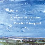 A Place of Exodus cover image