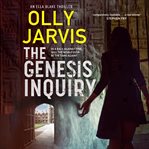 The genesis inquiry. A pulsating legal and mystery thriller cover image