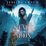 Stalk the Moon cover image