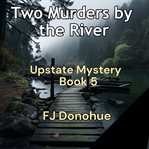Two Murders by the River cover image