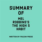 Summary of Mel Robbins's The High 5 Habit cover image