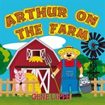 Arthur on the Farm cover image