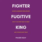 Fighter Fugitive King cover image