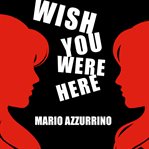 Wish You Were Here cover image