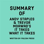 Summary of Andy Staples and Trevor Moawad's It Takes What It Takes cover image