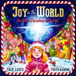 Joy to the World : The Best Christmas Gift Ever cover image