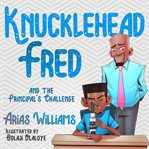Knucklehead Fred and the Principal's Challenge cover image