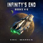 Infinity's End : Books #4-6 cover image