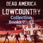 Dead America: Lowcountry Collection : Lowcountry Collection cover image