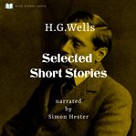 H.G Wells - Selected Short Stories cover image