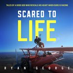 Scared to Life cover image