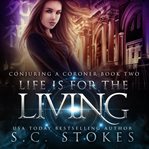 Life Is for the Living cover image
