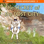 The Secret of the Lost City cover image