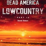 Dead america - lowcountry part 18 cover image