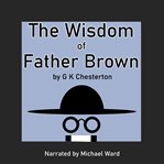 The Wisdom of Father Brown cover image