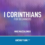 I Corinthians for Beginners cover image