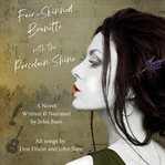 Fair-skinned brunette with the porcelain shine : a novel cover image