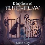 Kingdom of Fluff and Claw cover image