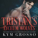 Tristan's Lyceum Wolves cover image