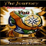 The Journey of Becoming You cover image