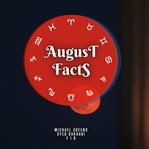 August Facts cover image
