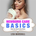 Newborn Care Basics cover image