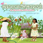 Grandma's garden : a growing adventure cover image