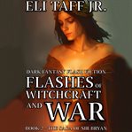 Flashes of witchcraft and war cover image