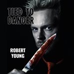 Tied to Danger cover image