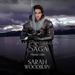 The last pendragon saga, volume three cover image