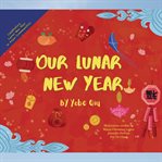 Our Lunar New Year cover image