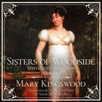 The Sisters of Woodside Collection cover image