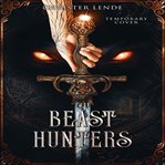 The Beast Hunters cover image