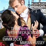 The  Problem With Seduction cover image