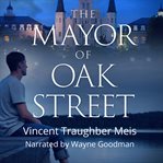 The  Mayor of Oak Street cover image