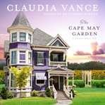 The  Cape May Garden : Cape May cover image