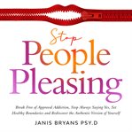 Stop People Pleasing cover image
