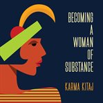 Becoming a Woman of Substance cover image