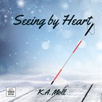 Seeing by heart cover image
