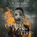 Child of Fear and Fire cover image