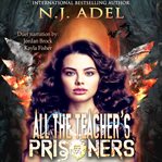 All the Teacher's Prisoners cover image