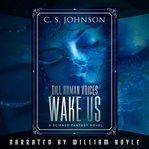 Till Human Voices Wake Us cover image