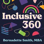 Inclusive 360 : proven solutions for an equitable organization cover image