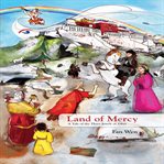Land of mercy : a tale of the three jewels of Tibet cover image