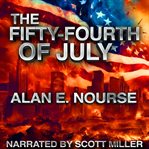 The Fifty-Fourth of July cover image